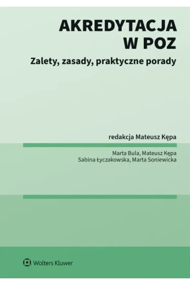 Akredytacja w POZ. Zalety, zasady, praktyczne...