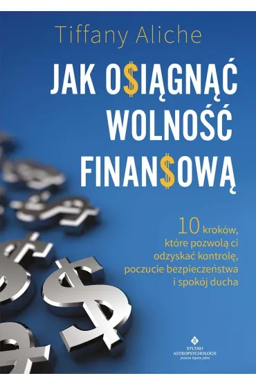 Jak osiągnąć wolność finansową