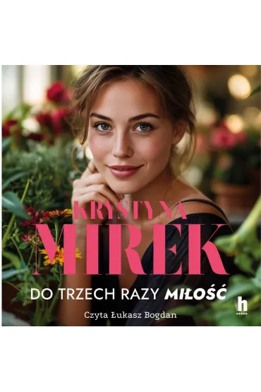 Do trzech razy miłość