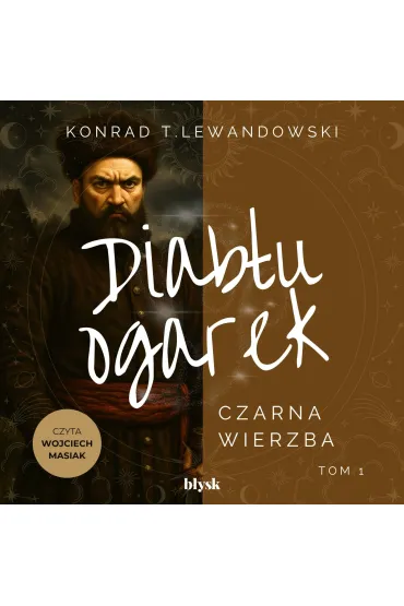 Diabłu ogarek. Czarna Wierzba