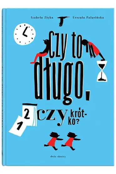 Czy to długo czy krótko Wyd 2