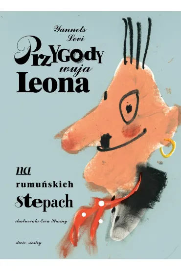 Przygody wuja Leona na rumuńskich stepach
