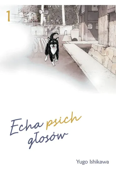 Echa psich głosów. Tom 1