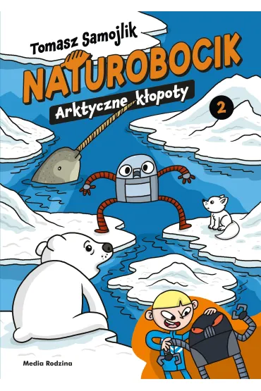 Naturobocik. 2. Arktyczne kłopoty