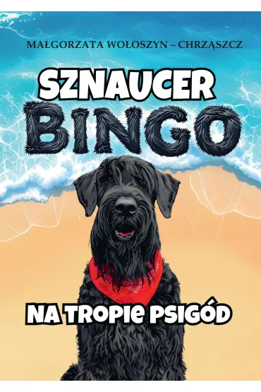 Sznaucer Bingo na tropie psigód