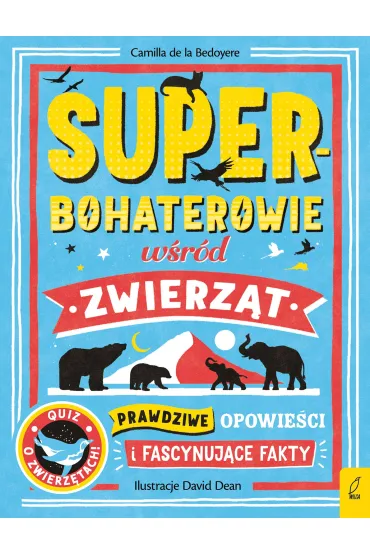 Superbohaterowie wśród zwierząt