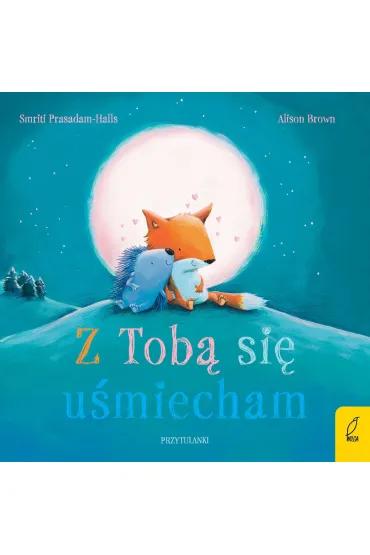 Przytulanki. Z tobą się uśmiecham