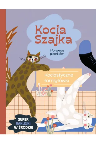 Kocia Szajka i fałszerze pierników. Kociastyczne łamigłówki