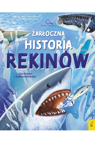 Młodzi Odkrywcy. Żarłoczna historia rekinów
