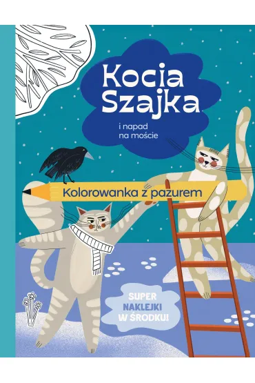 Kocia Szajka i napad na moście. Kolorowanka z pazurem