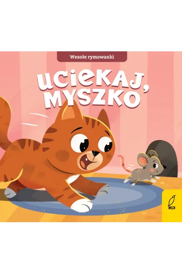 Wesołe rymowanki. Uciekaj, myszko