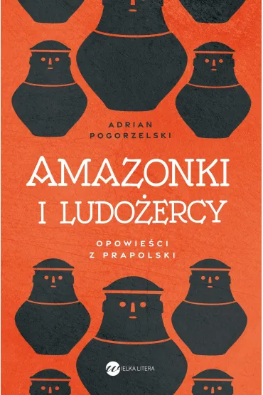 Amazonki i ludożercy