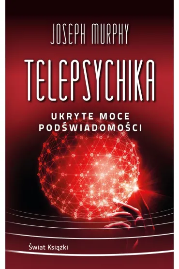 Telepsychika. Ukryte moce podświadomości pocket