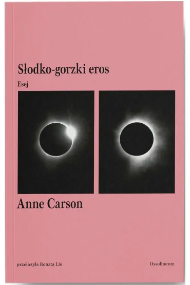 Słodko-gorzki eros. Esej