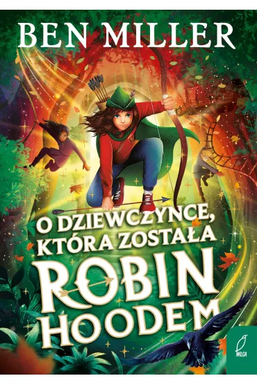 O dziewczynce, która została Robin Hoodem