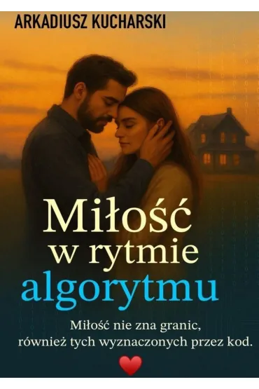 Miłość w Rytmie Algorytmu
