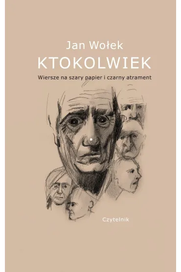 Ktokolwiek. Wiersze na szary papier i czarny atrament