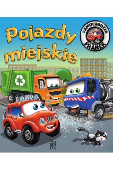 Samochodzik Franek. Pojazdy miejskie