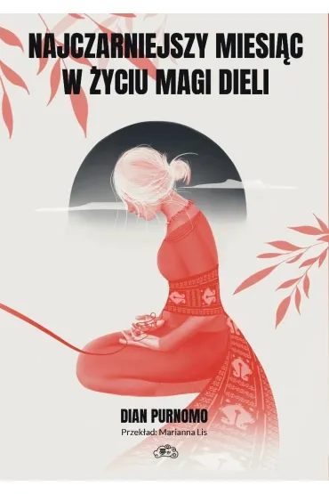 Najczarniejszy miesiąc w życiu Magi Dieli