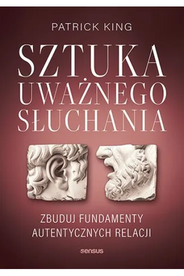 Sztuka uważnego słuchania