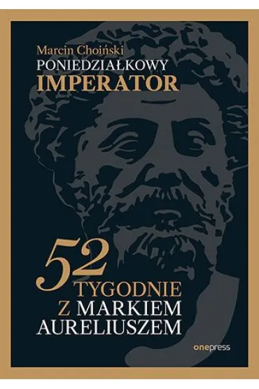 Poniedziałkowy imperator. 52 tygodnie z Markiem...