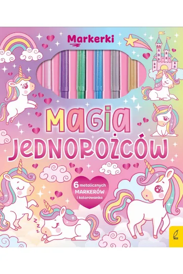 Markerki. Magia jednorożców