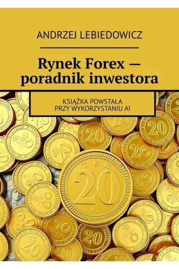 Rynek Forex - poradnik inwestora