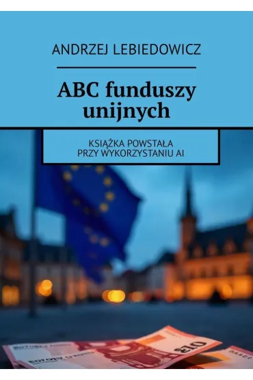 ABC funduszy unijnych
