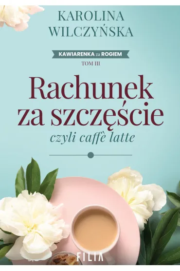 Rachunek za szczęście, czyli caffe latte