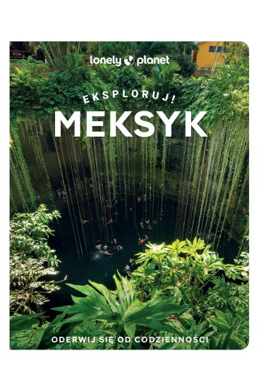 Meksyk. Eksploruj!
