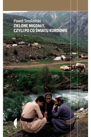 Zielone migdały, czyli po co światu Kurdowie