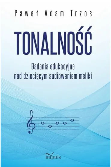 Tonalność. Badania edukacyjne nad dziecięcym...