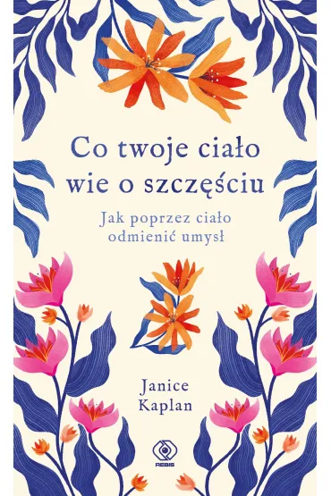 Co twoje ciało wie o szczęściu