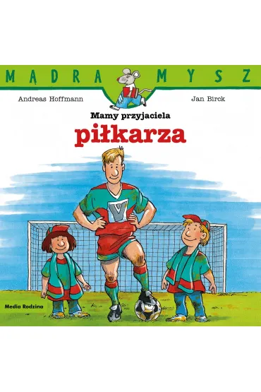 Mądra Mysz. Mamy przyjaciela piłkarza w.2025