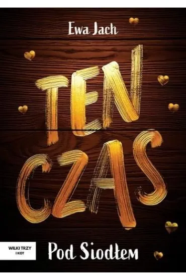 Ten czas - Pod Siodłem