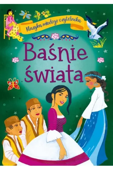 Klasyka młodego czytelnika. Baśnie świata