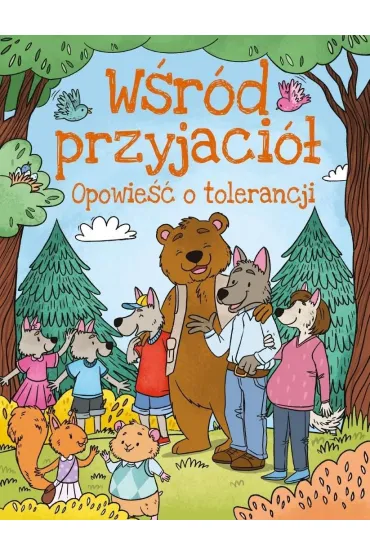 Wśród przyjaciół. Opowieści o tolerancji