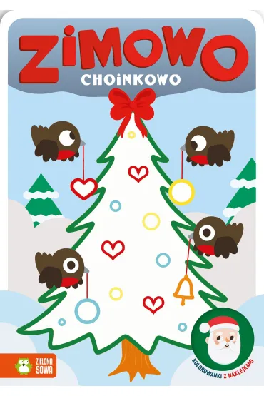 Zimowo choinkowo. Kolorowanki z naklejkami