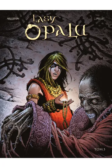 Lasy Opalu. Tom 3