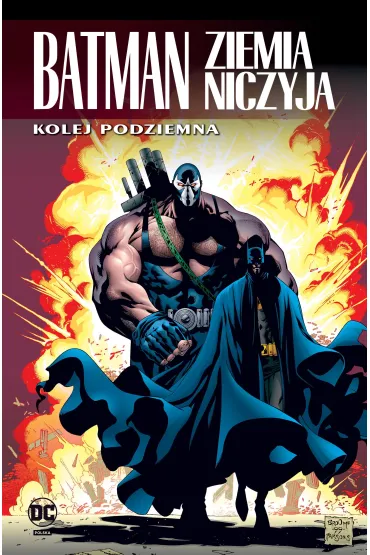 Batman. Ziemia niczyja T.6 Kolej podziemna