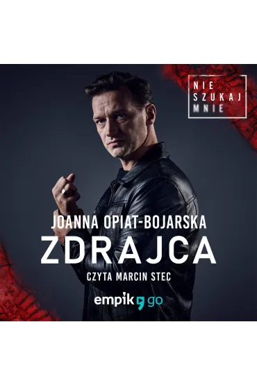Zdrajca. Nie szukaj mnie. Tom II