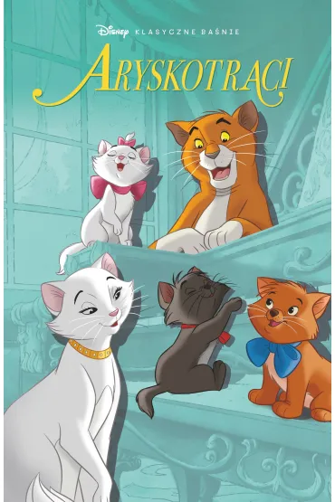 Klasyczne baśnie Disneya. Aryskotraci