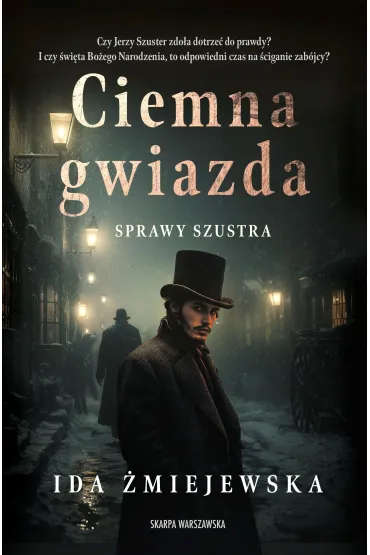 Sprawy Szustra. Ciemna gwiazda