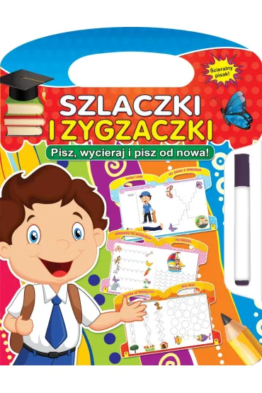 Szlaczki i zygzaczki. Pisz, wycieraj i pisz od nowa!