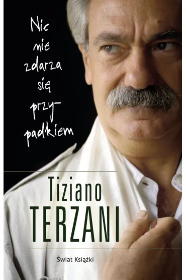 Nic nie zdarza się przypadkiem