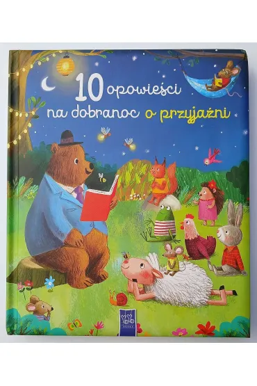 10 opowieści na dobranoc o przyjaźni