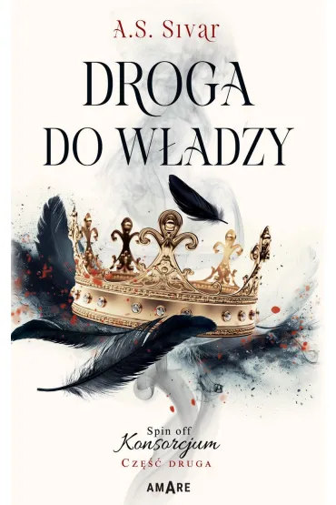 Droga do władzy. Spin off Konsorcjum. Część druga