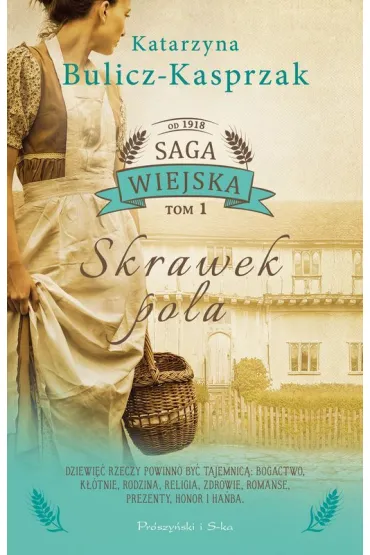 Skrawek pola. Saga wiejska. Tom 1 (Duże Litery)