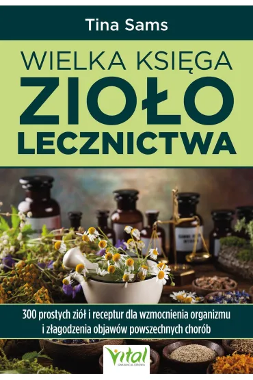 Wielka księga ziołolecznictwa