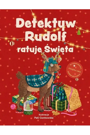 Detektyw Rudolf ratuje Święta. Świąteczna książka-gra